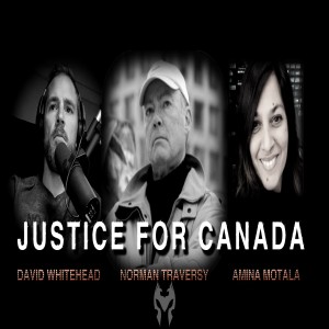 Justice For CANADA - Norman Traversy/Amina Motala