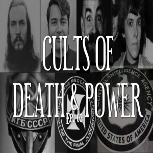 CULTS Of Death & Power Ep. 03 - Truth Warrior