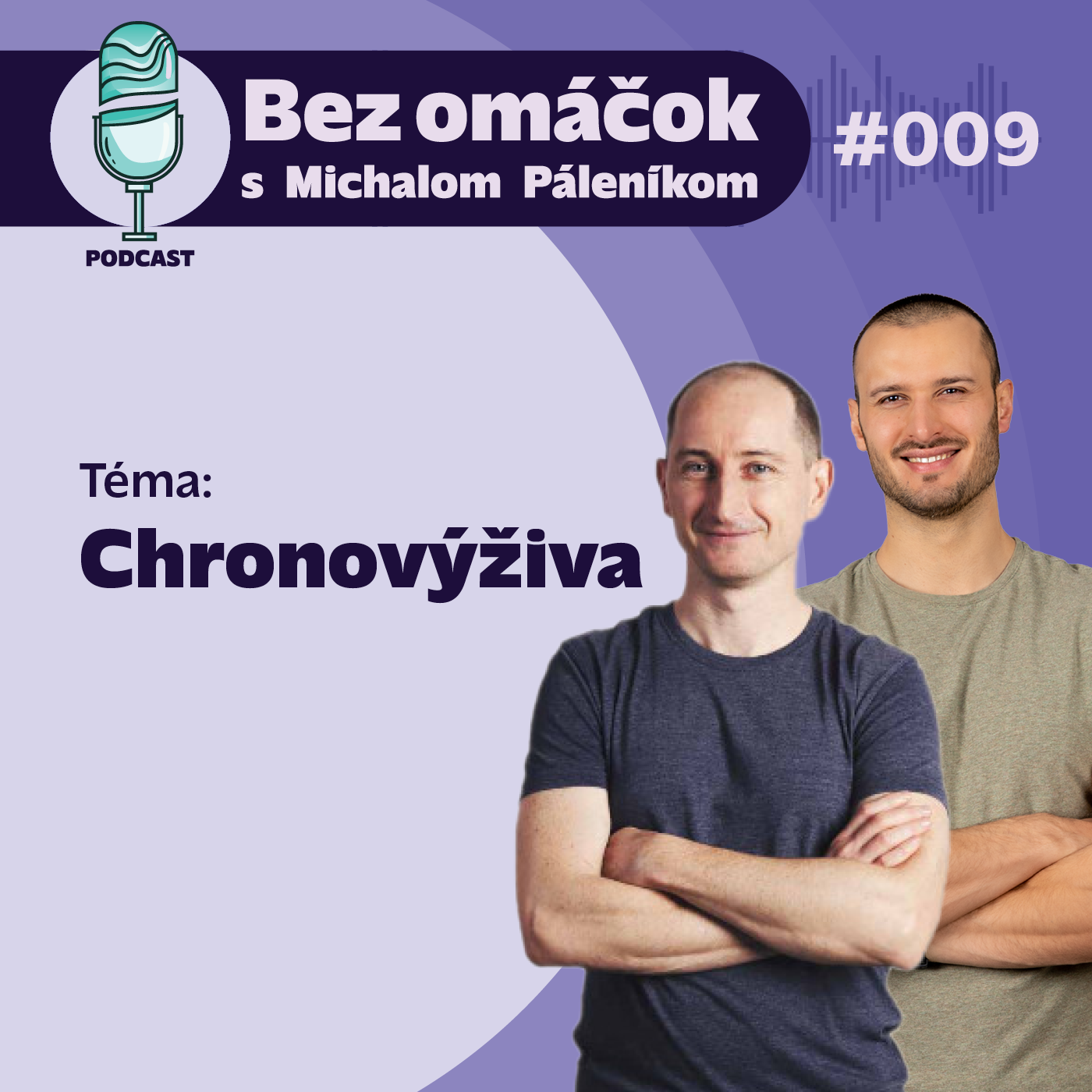 Bez omáčok s Michalom Páleníkom