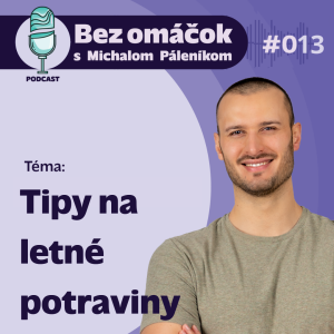 13. Tipy na letné potraviny