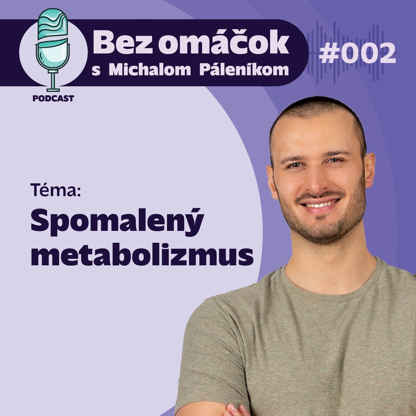 Bez omáčok s Michalom Páleníkom