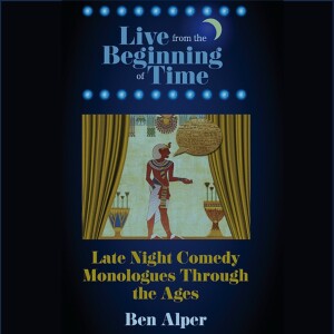 Writing Comedy Monologues with Ben Alper