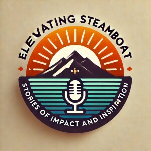 ELEVATING STEAMBOAT - Ep. 6 Friends of the Yampa