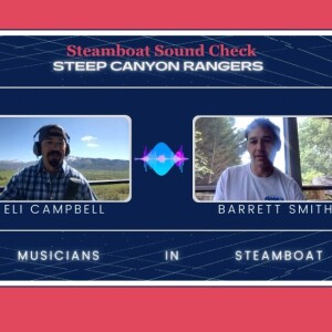 Steamboat Sound Check: Steep Canyon Rangers