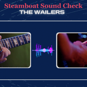 Steamboat Sound Check | The Wailers