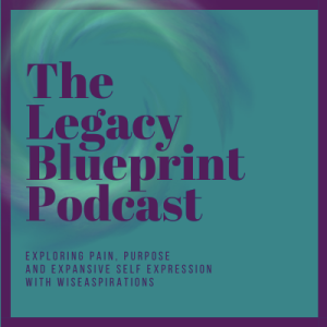 The Legacy Blueprint - Ep. 5 Amanda Cook