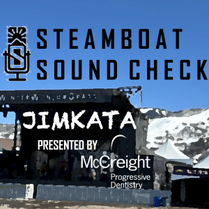 STEAMBOAT SOUND CHECK | Jimkata