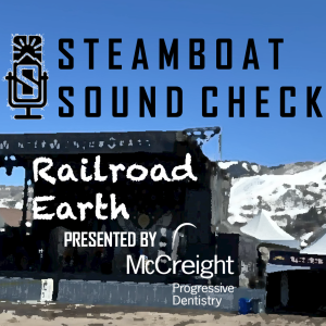 STEAMBOAT SOUND CHECK | Railroad Earth