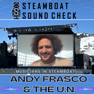 STEAMBOAT SOUND CHECK | Andy Frasco