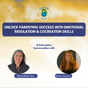 Unlock Parenting Success with Emotional Regulation & Cocreation Skills with Barby JImenez