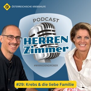 #29: Der Krebs & die liebe Familie