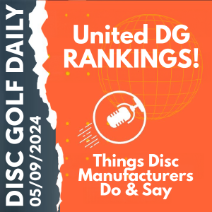 Disc Golf Daily - United Rankings  |  Things Manufacturers Say