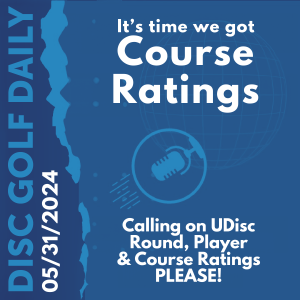 Disc Golf Daily - It's time for course ratings