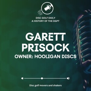 Disc Golf Daily Sunday: Garett Priscock of Hooligan Discs