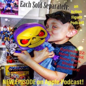 Each Sold Separately: Collect Them All! Episode 22