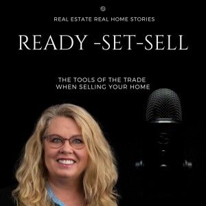 READY-SET-SELL ! The Tools of Trade When Selling Your Home.