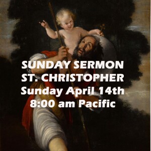 Saint Christopher - Sunday Sermon