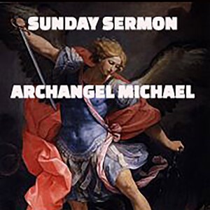 Archangel Michael, A Sunday Sermon