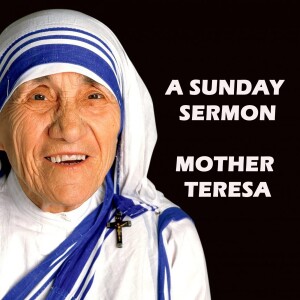 Message by Mother Teresa - A Sunday Sermon