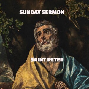 A Sunday Sermon - Message by Saint Peter