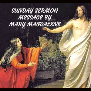 Mary Magdalene - A Sunday Sermon