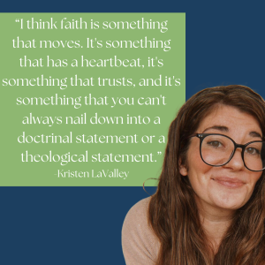 110: Navigating Faith and Suffering. Guest: Kristen LaValley