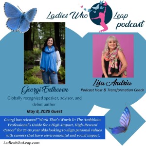 Work That’s Worth It: Building a Career with Heart, Impact, and Income with Georgi Enthoven