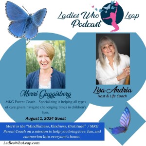 Navigating Transitions: Empowering Parents with MKG Coach Merri Guggisberg