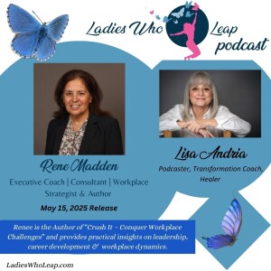 Leading with Purpose: From Corporate Climb to Workplace Strategist with Rene Madden