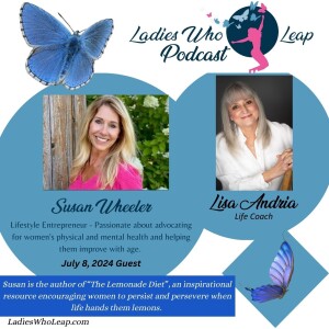 Embracing Change and Empowering Women Over 50 with Susan Wheeler, Lifestyle Entrepreneur