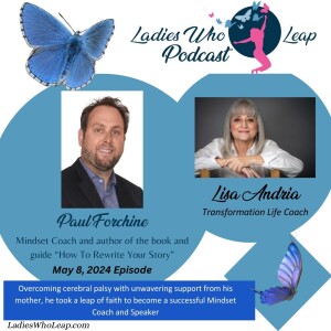 A Leap of Faith with Paul Forchione, the Mindset Coach with A Call To Action