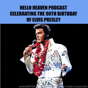 Celebrating Elvis Presley's 90th Birthday - Hello Heaven