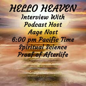 A Conversation with Podcast Host Aage Nost - Hello Heaven Podcast