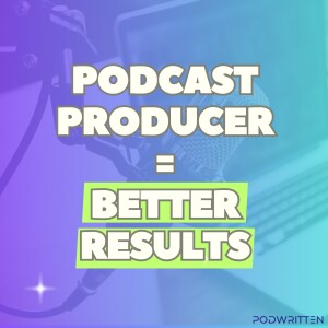 Teaming up with a podcast producer can impact your show’s success with Dr. Ben Rall | Ep 10