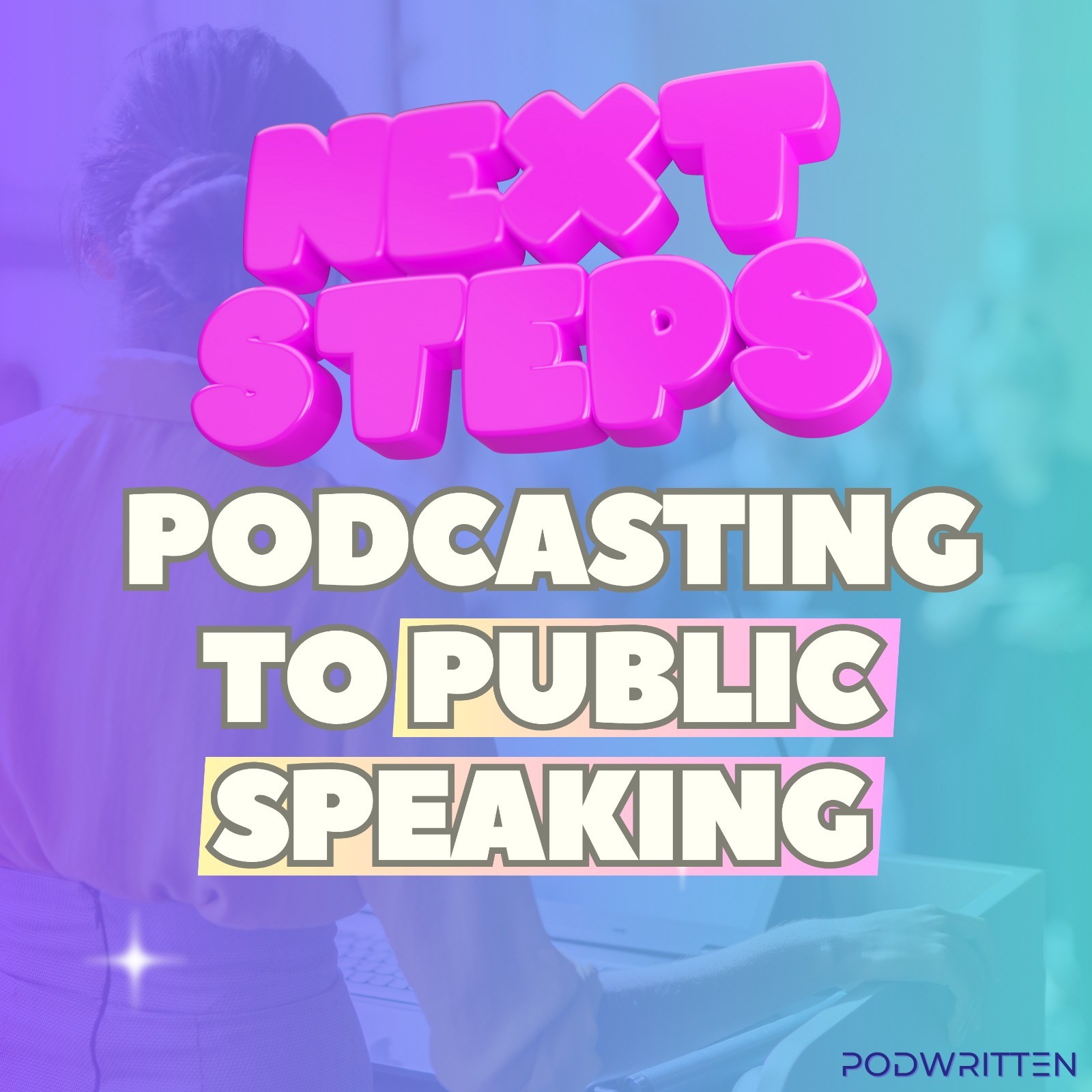 Stepping into public speaking through podcasting with Megan Lyons