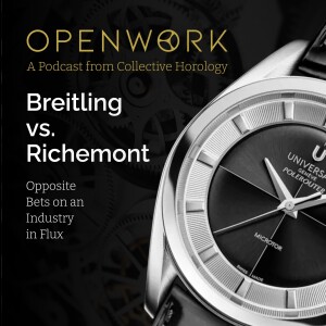 Breitling vs. Richemont – Opposite Bets on an Industry in Flux – Episode 78