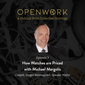 How Watches Are Priced – Michael Margolis