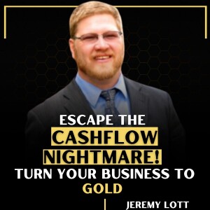 Escape the Cashflow NIGHTMARE Turn your business to GOLD