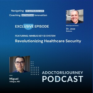 Healthcare Security: Dr. Jose Bolaños on the Future of Cybersecurity and Identity Management