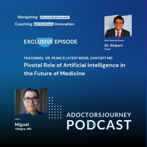 Revolutionizing Medicine: Insights from Dr. Robert Pearl on AI's Role in Healthcare