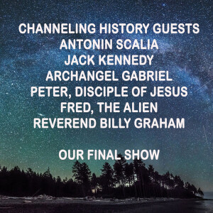 Our Final Show - Channeling History