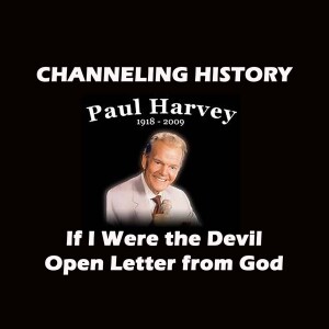Channeling Paul Harvey - Channeling HIstory