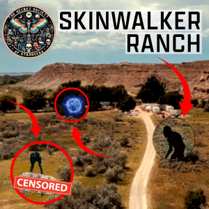 SKINWALKER RANCH: THE PARANORMAL EPICENTER