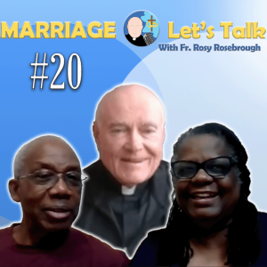 Marriage - Let's Talk! | Episode #20 "What Was Our Closest Moment Together?"