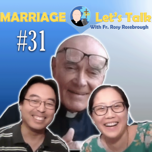 Marriage - Let's Talk! | Episode #31 "How Can I Improve Our Sexual Relationship?"