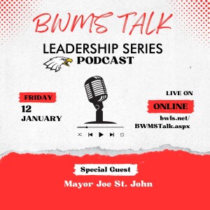 BWMS Talk Leadership Series Podcast E1