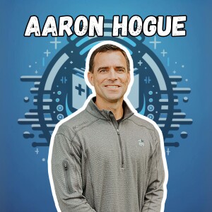 #11 - Finding your Identity in Christ & Staying Encouraged as Christians w/ Aaron Hogue