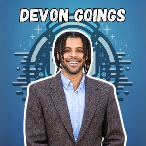 #14 - Devon Goings | Where we find Truth | Subjective Truth | Diversity