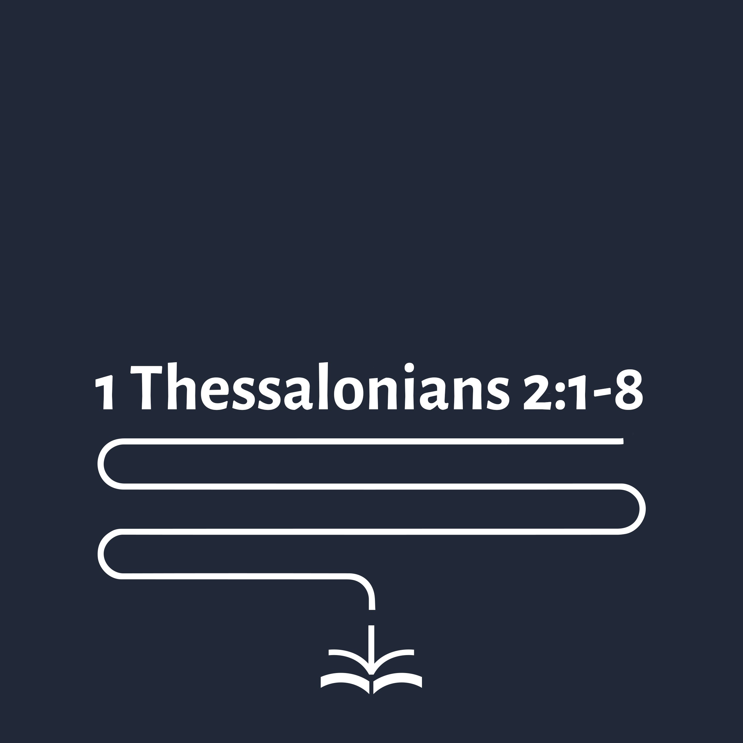 1 Thessalonians 2:1-8 - William Taylor