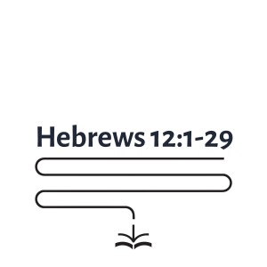 Hebrews 12:1-29 - Gwilym Davies